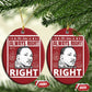 Martin Luther King Jr Christmas Ornament The Time Is Always Right To Do What Is Right - African Pride