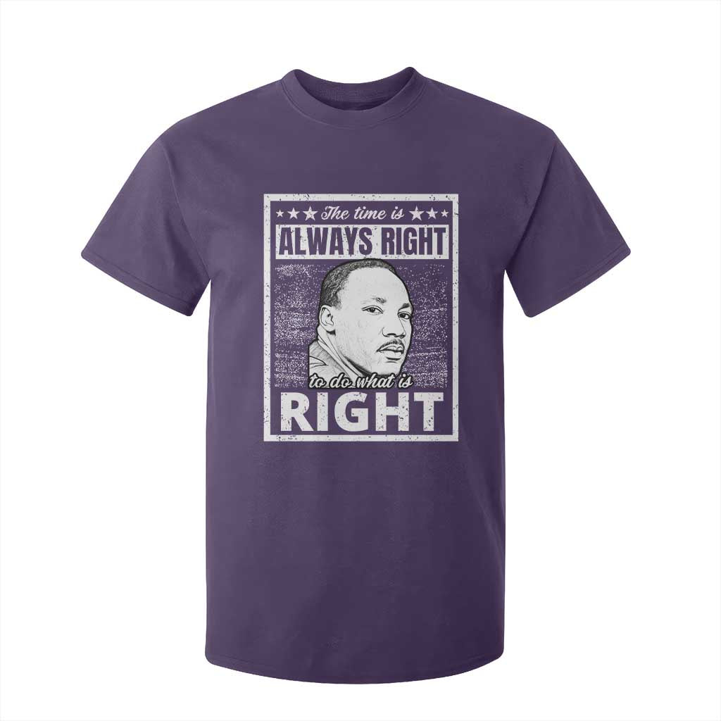 Martin Luther King Jr T Shirt For Kid The Time Is Always Right To Do What Is Right - African Pride
