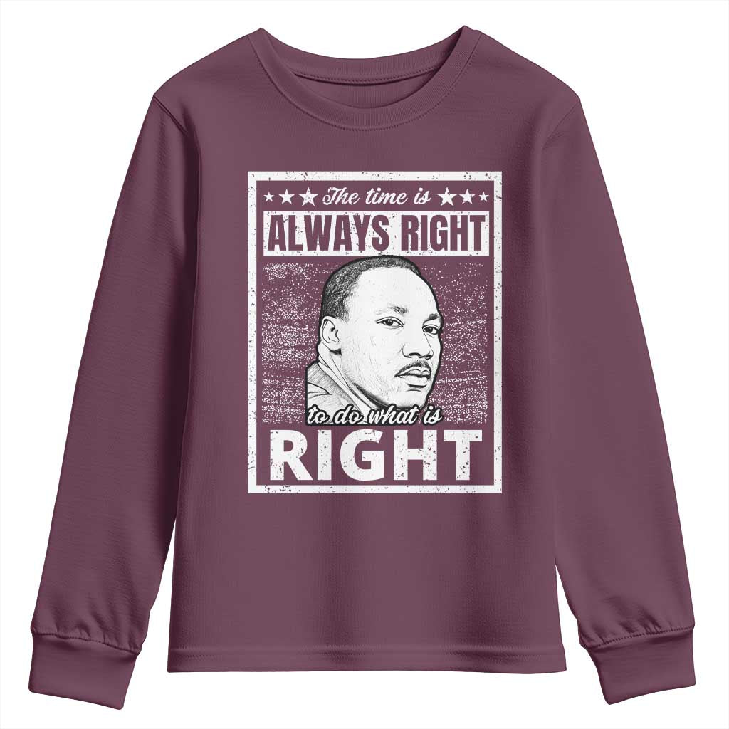 Martin Luther King Jr Youth Sweatshirt The Time Is Always Right To Do What Is Right - African Pride