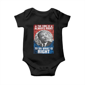 Martin Luther King Jr Baby Onesie The Time Is Always Right Civil Rights Black History Month MLK Day - African Pride