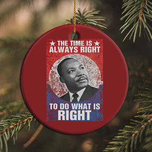 Martin Luther King Jr Christmas Ornament The Time Is Always Right Civil Rights Black History Month MLK Day - African Pride