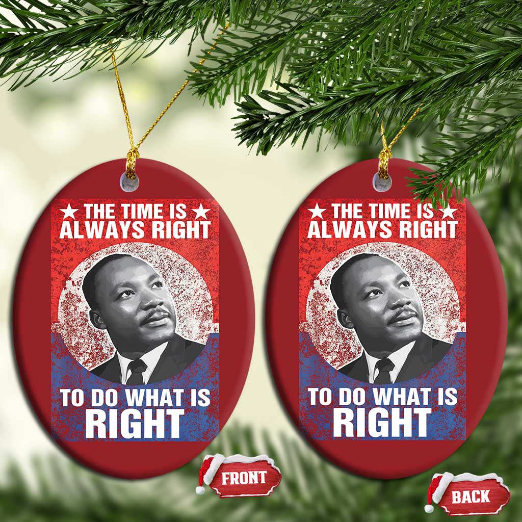 Martin Luther King Jr Christmas Ornament The Time Is Always Right Civil Rights Black History Month MLK Day - African Pride