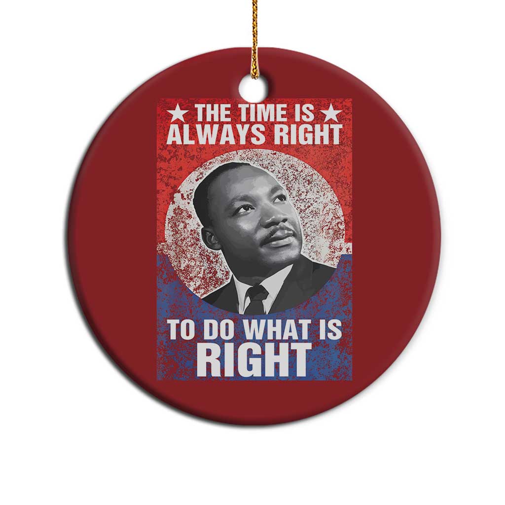 Martin Luther King Jr Christmas Ornament The Time Is Always Right Civil Rights Black History Month MLK Day - African Pride