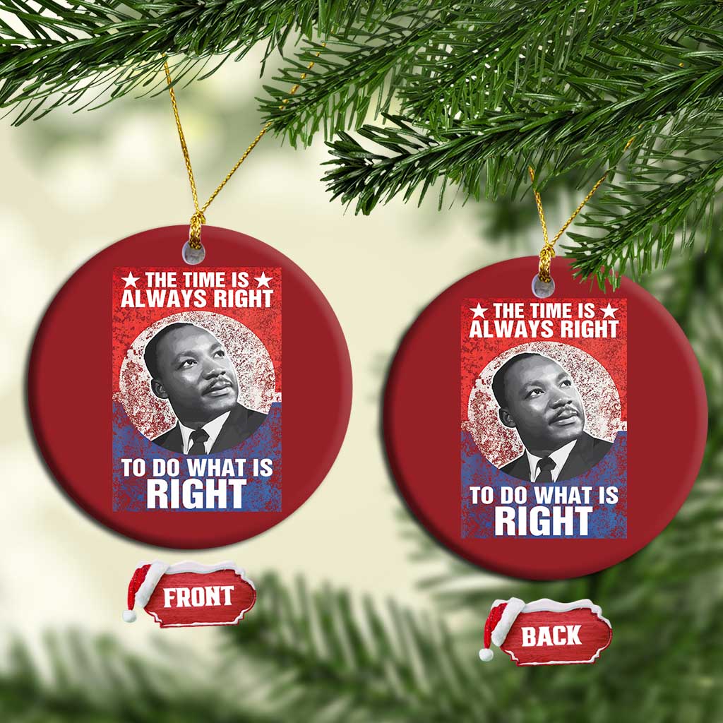 Martin Luther King Jr Christmas Ornament The Time Is Always Right Civil Rights Black History Month MLK Day - African Pride
