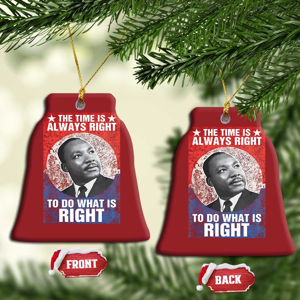 Martin Luther King Jr Christmas Ornament The Time Is Always Right Civil Rights Black History Month MLK Day - African Pride