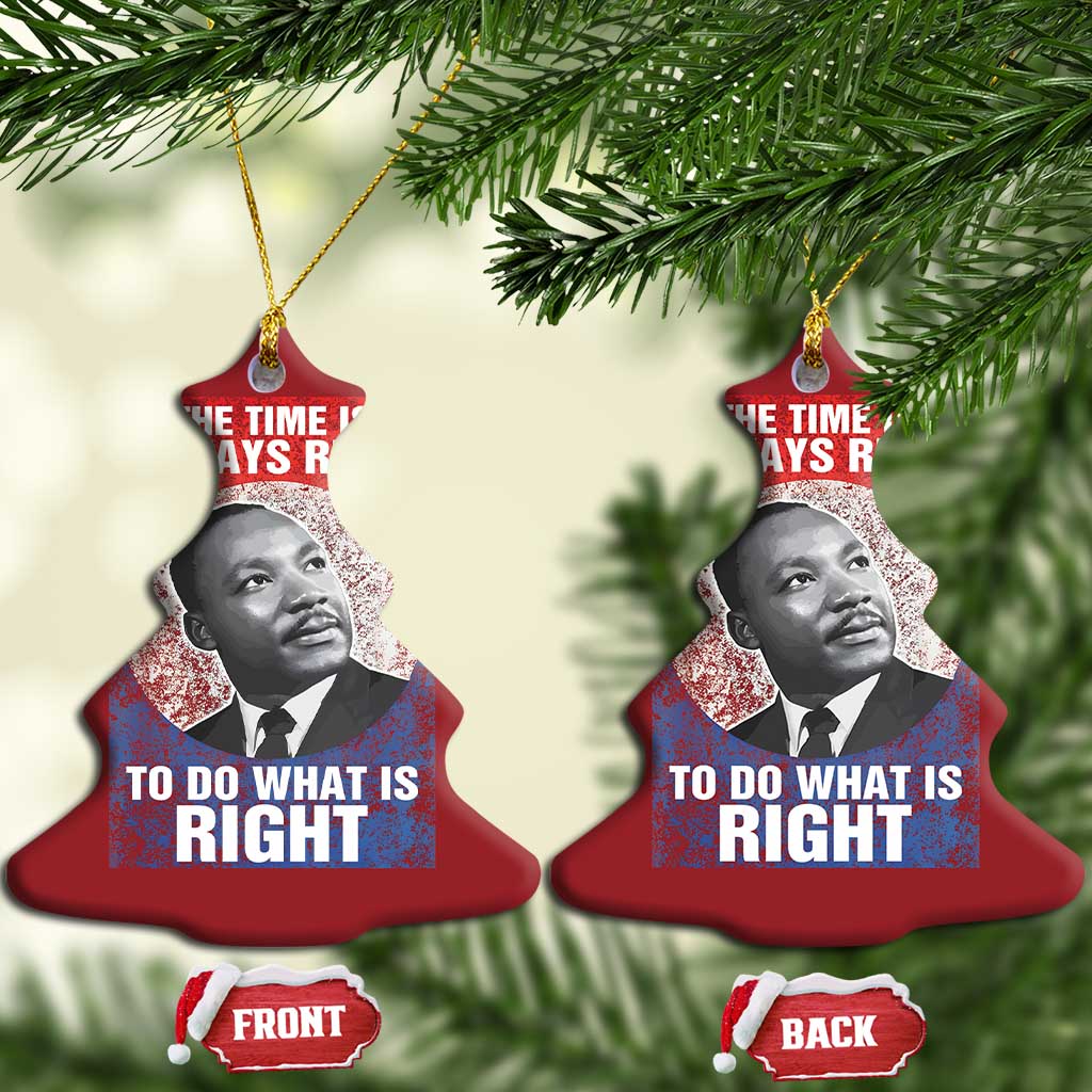 Martin Luther King Jr Christmas Ornament The Time Is Always Right Civil Rights Black History Month MLK Day - African Pride