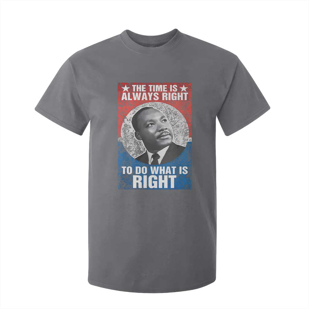 Martin Luther King Jr T Shirt For Kid The Time Is Always Right Civil Rights Black History Month MLK Day - African Pride