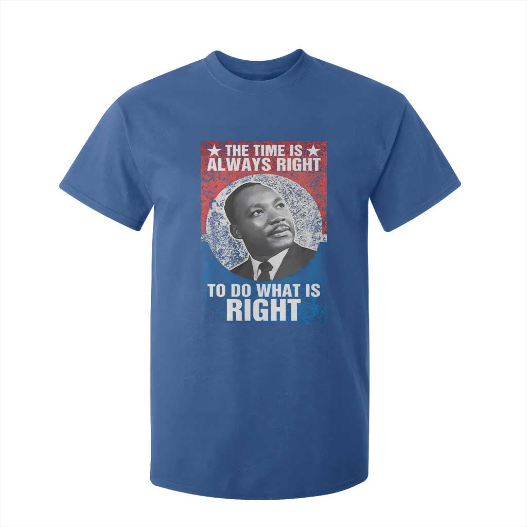 Martin Luther King Jr T Shirt For Kid The Time Is Always Right Civil Rights Black History Month MLK Day - African Pride