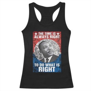 Martin Luther King Jr Racerback Tank Top The Time Is Always Right Civil Rights Black History Month MLK Day - African Pride