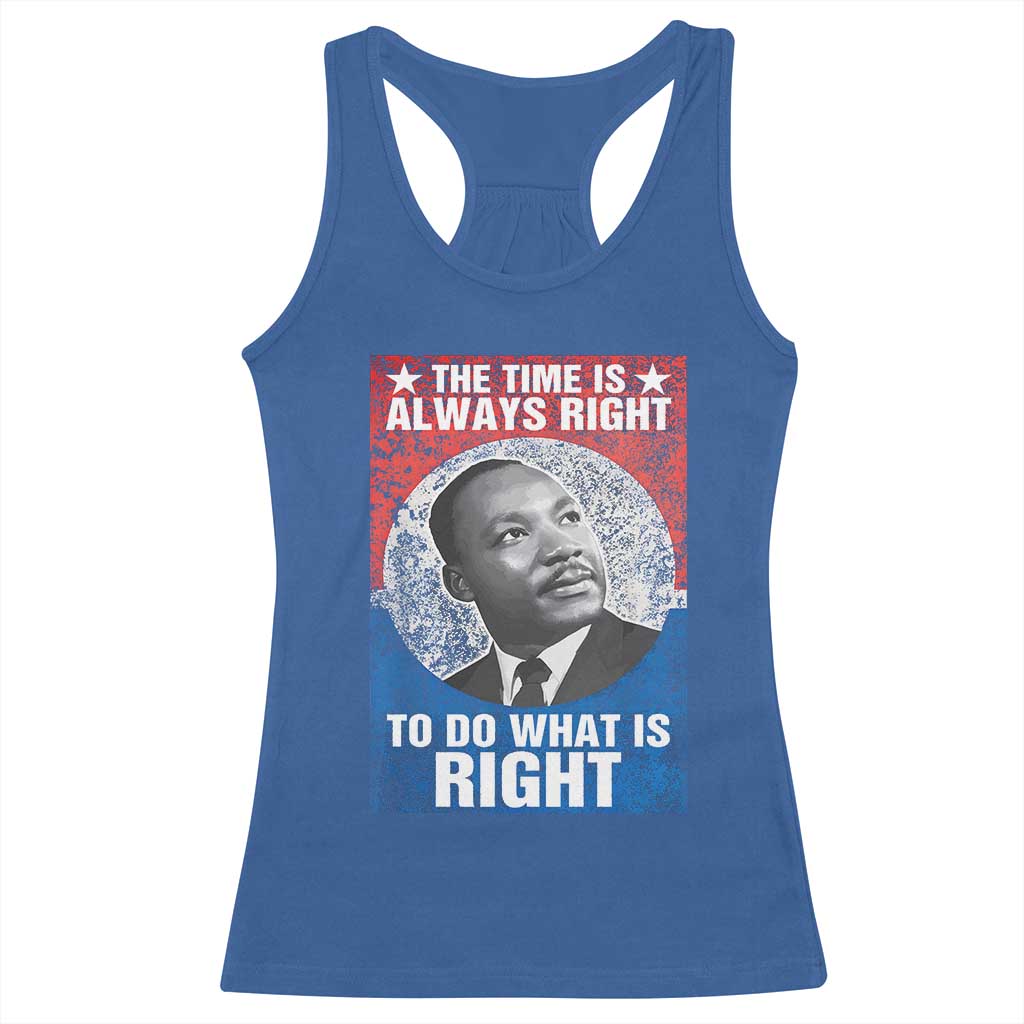 Martin Luther King Jr Racerback Tank Top The Time Is Always Right Civil Rights Black History Month MLK Day - African Pride