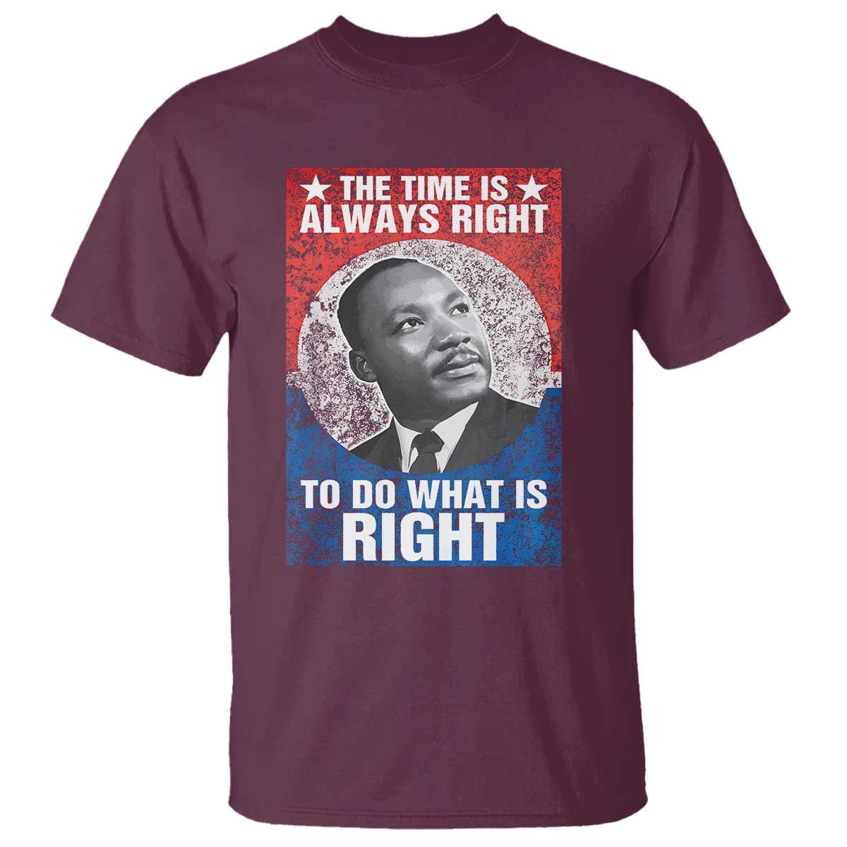 Martin Luther King Jr T Shirt The Time Is Always Right Civil Rights Black History Month MLK Day - African Pride