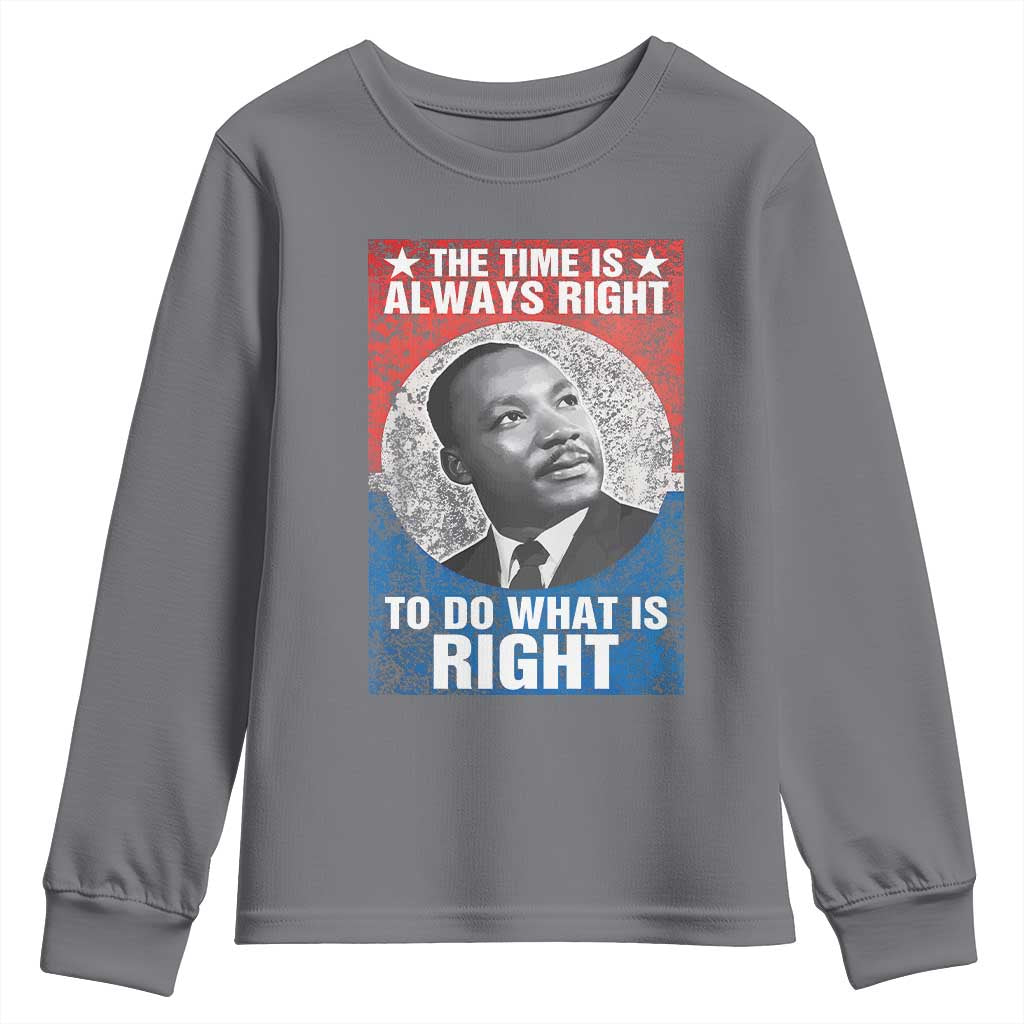 Martin Luther King Jr Youth Sweatshirt The Time Is Always Right Civil Rights Black History Month MLK Day - African Pride