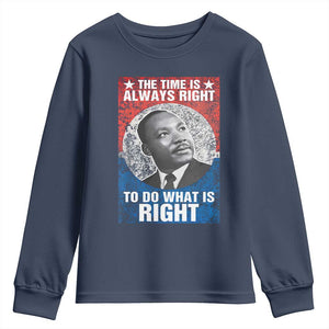 Martin Luther King Jr Youth Sweatshirt The Time Is Always Right Civil Rights Black History Month MLK Day - African Pride