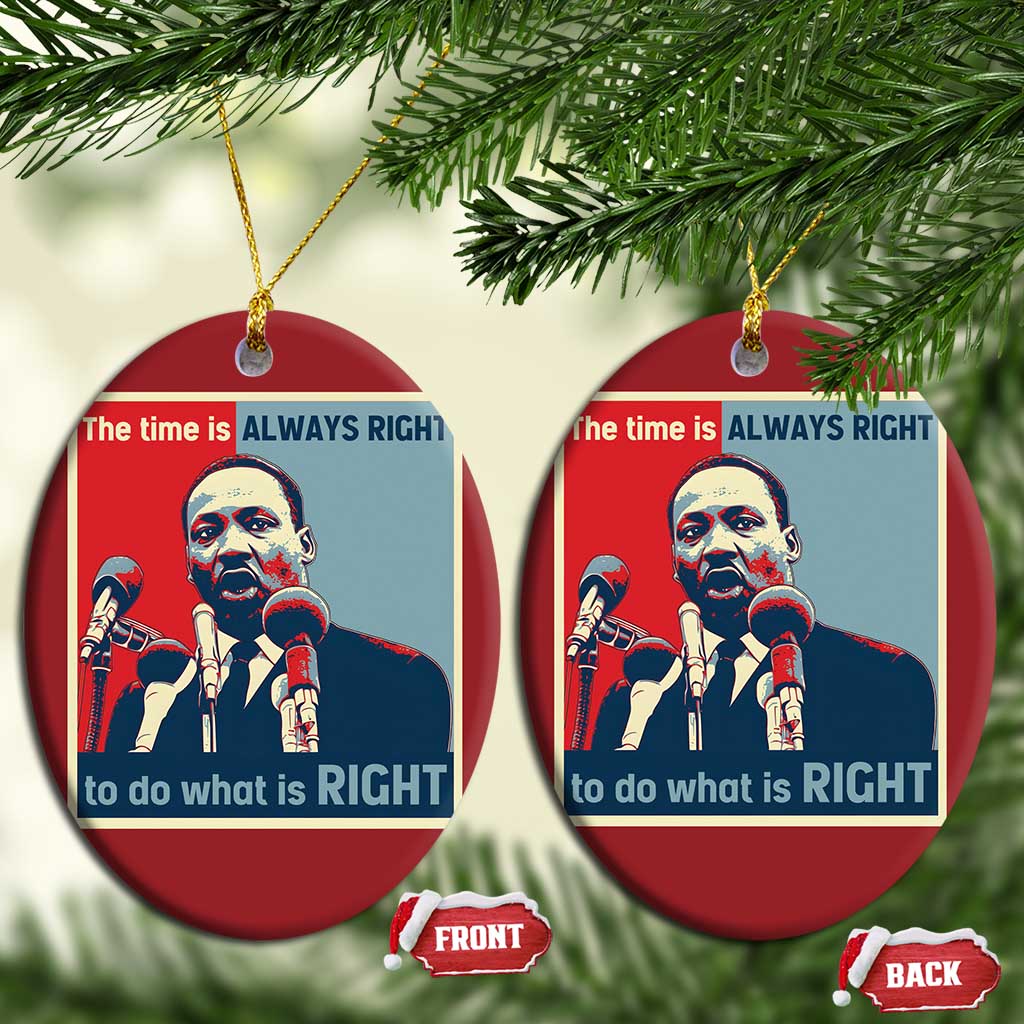 Martin Luther King Christmas Ornament The Time Is Always Right Civil Rights Black History MLK Day - African Pride