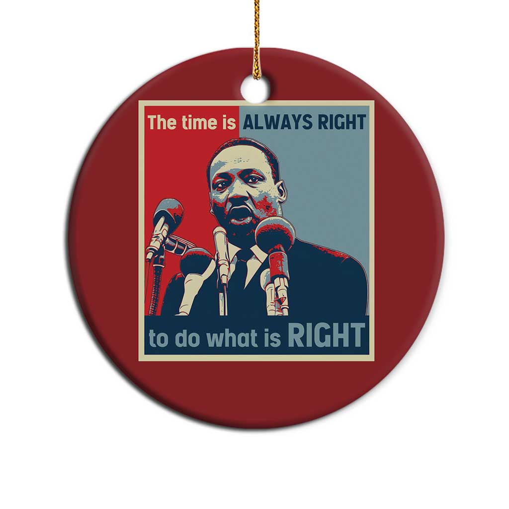 Martin Luther King Christmas Ornament The Time Is Always Right Civil Rights Black History MLK Day - African Pride