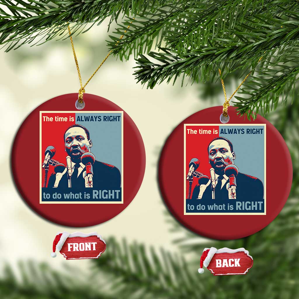 Martin Luther King Christmas Ornament The Time Is Always Right Civil Rights Black History MLK Day - African Pride