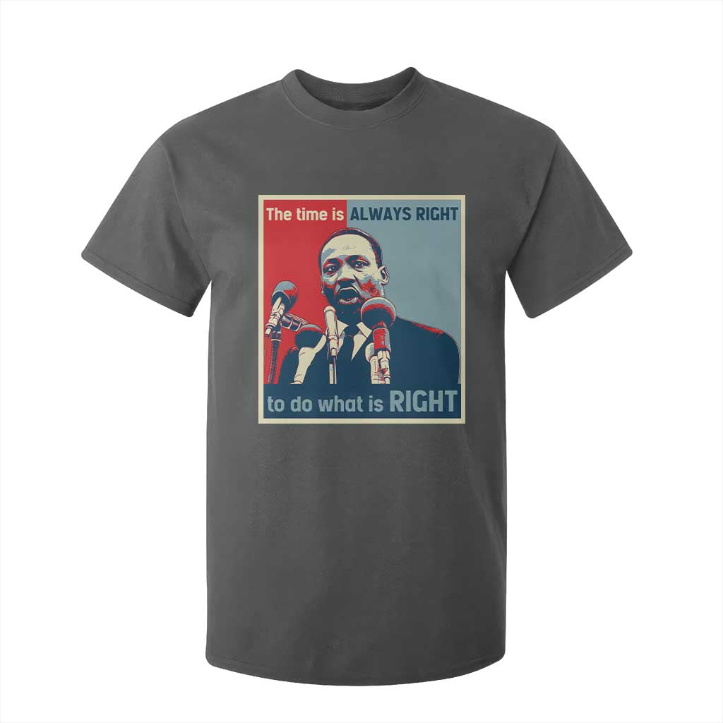Martin Luther King T Shirt For Kid The Time Is Always Right Civil Rights Black History MLK Day - African Pride