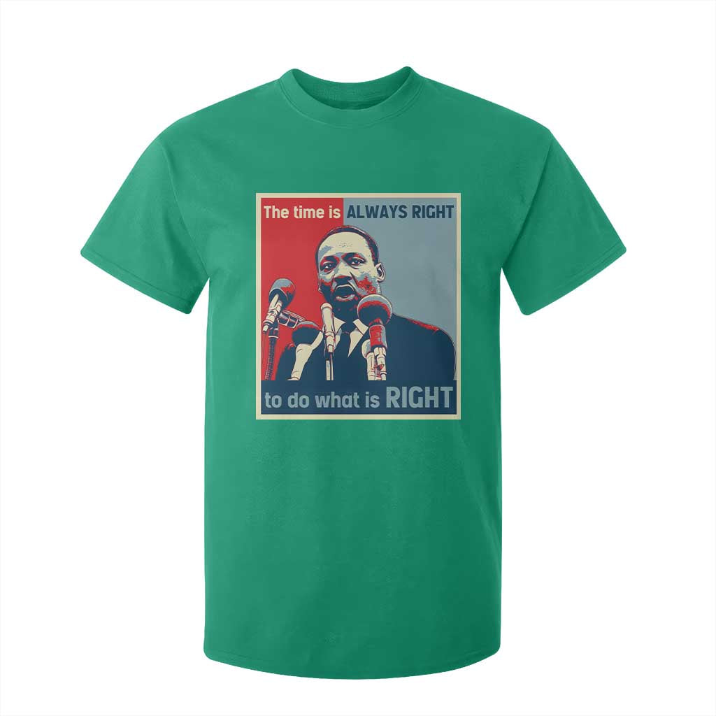 Martin Luther King T Shirt For Kid The Time Is Always Right Civil Rights Black History MLK Day - African Pride