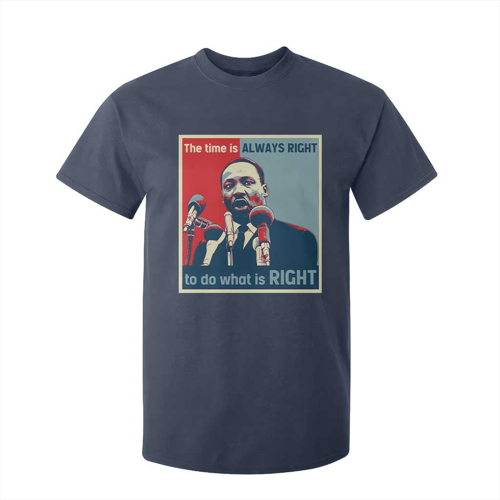 Martin Luther King T Shirt For Kid The Time Is Always Right Civil Rights Black History MLK Day - African Pride
