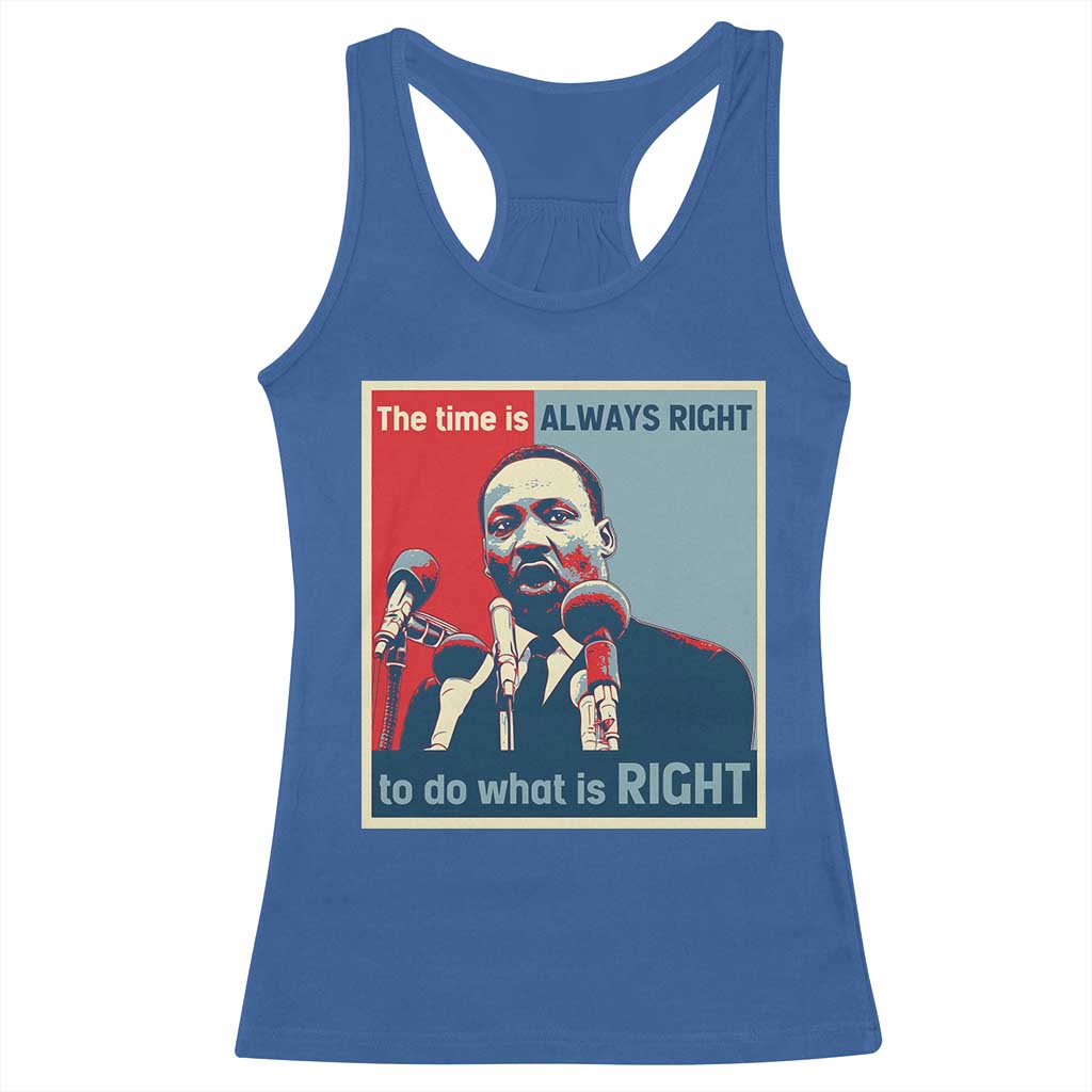 Martin Luther King Racerback Tank Top The Time Is Always Right Civil Rights Black History MLK Day - African Pride