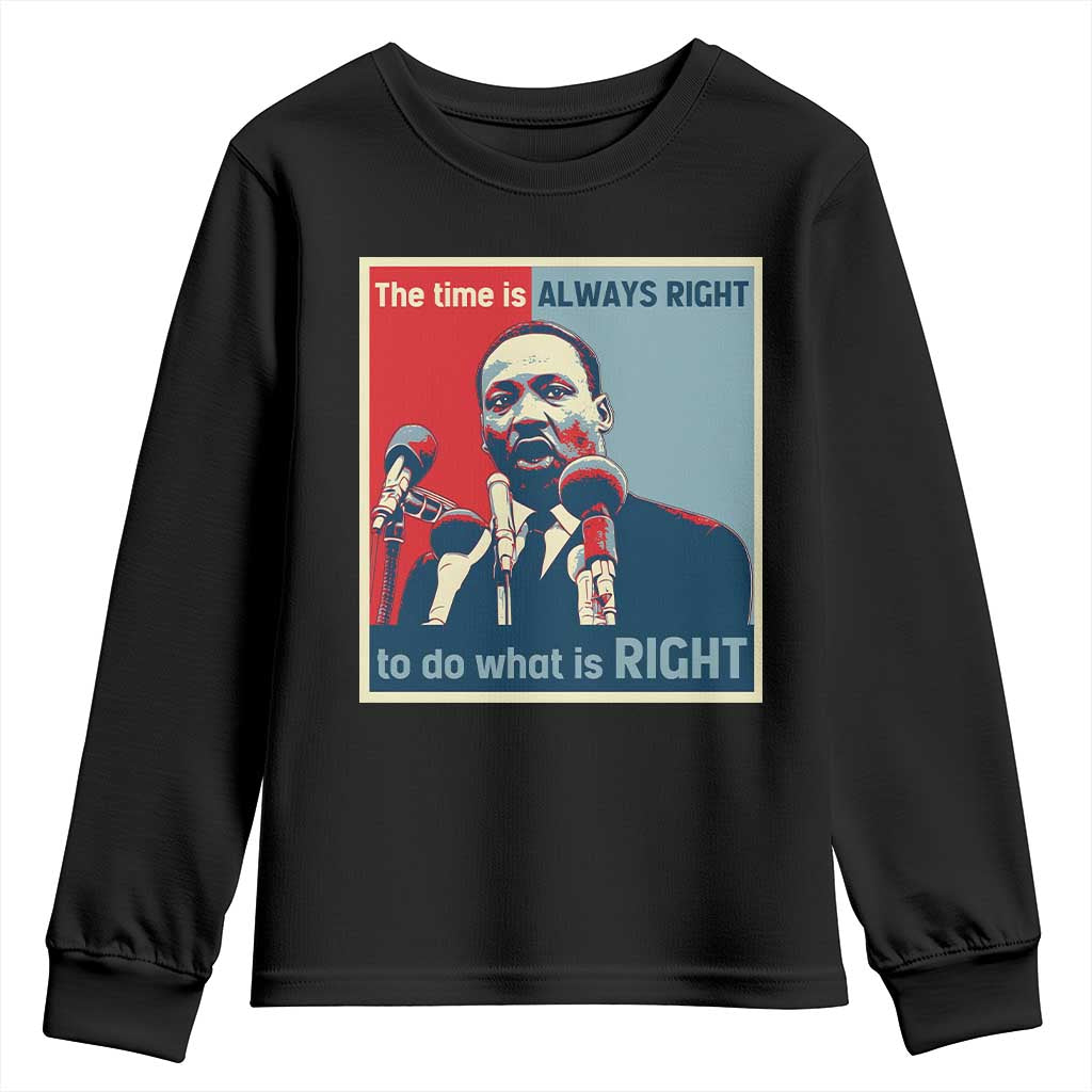 Martin Luther King Youth Sweatshirt The Time Is Always Right Civil Rights Black History MLK Day - African Pride