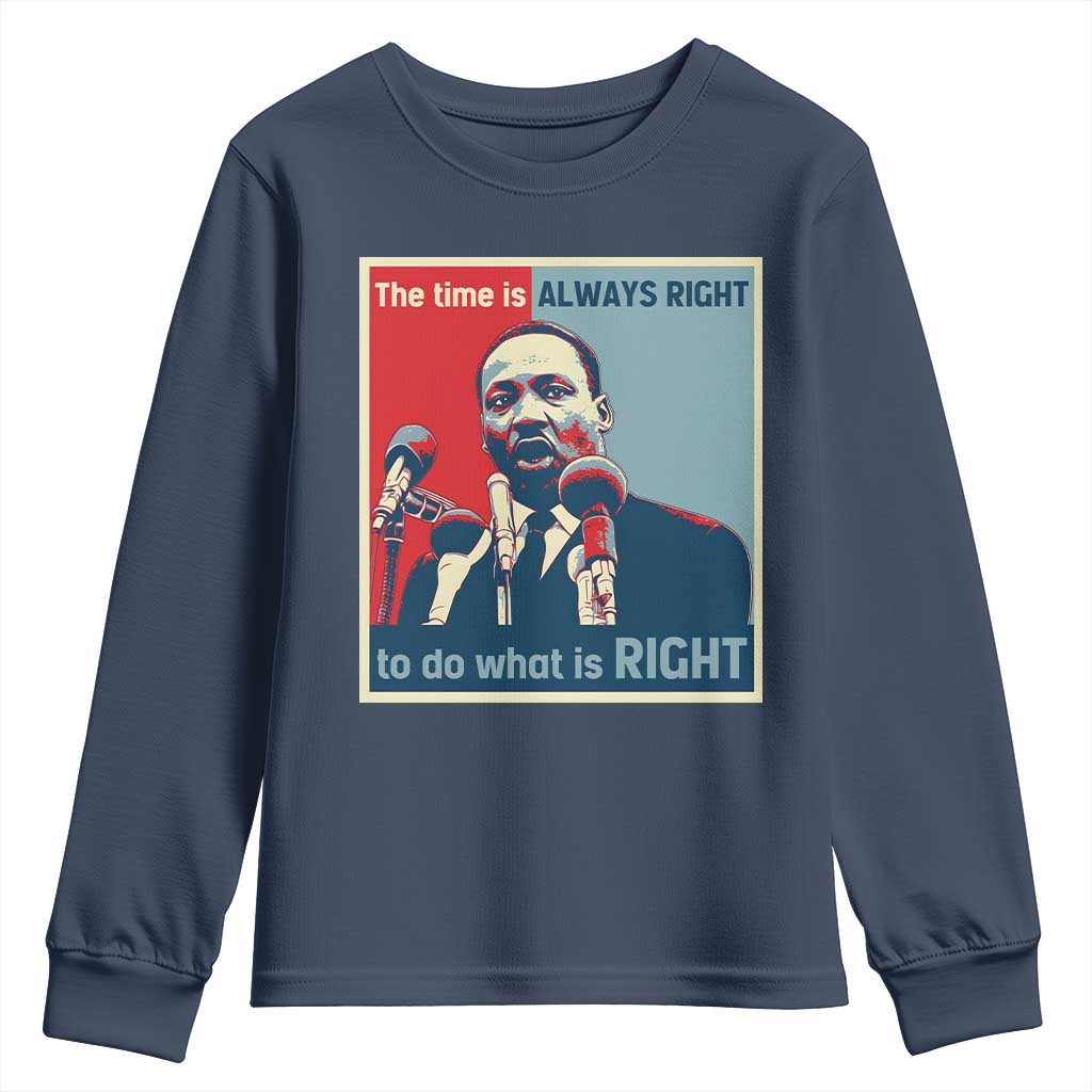 Martin Luther King Youth Sweatshirt The Time Is Always Right Civil Rights Black History MLK Day - African Pride