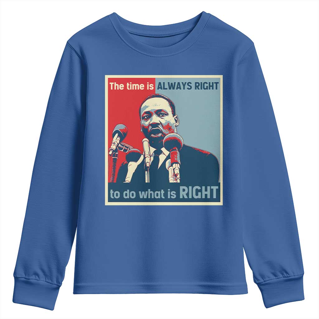 Martin Luther King Youth Sweatshirt The Time Is Always Right Civil Rights Black History MLK Day - African Pride