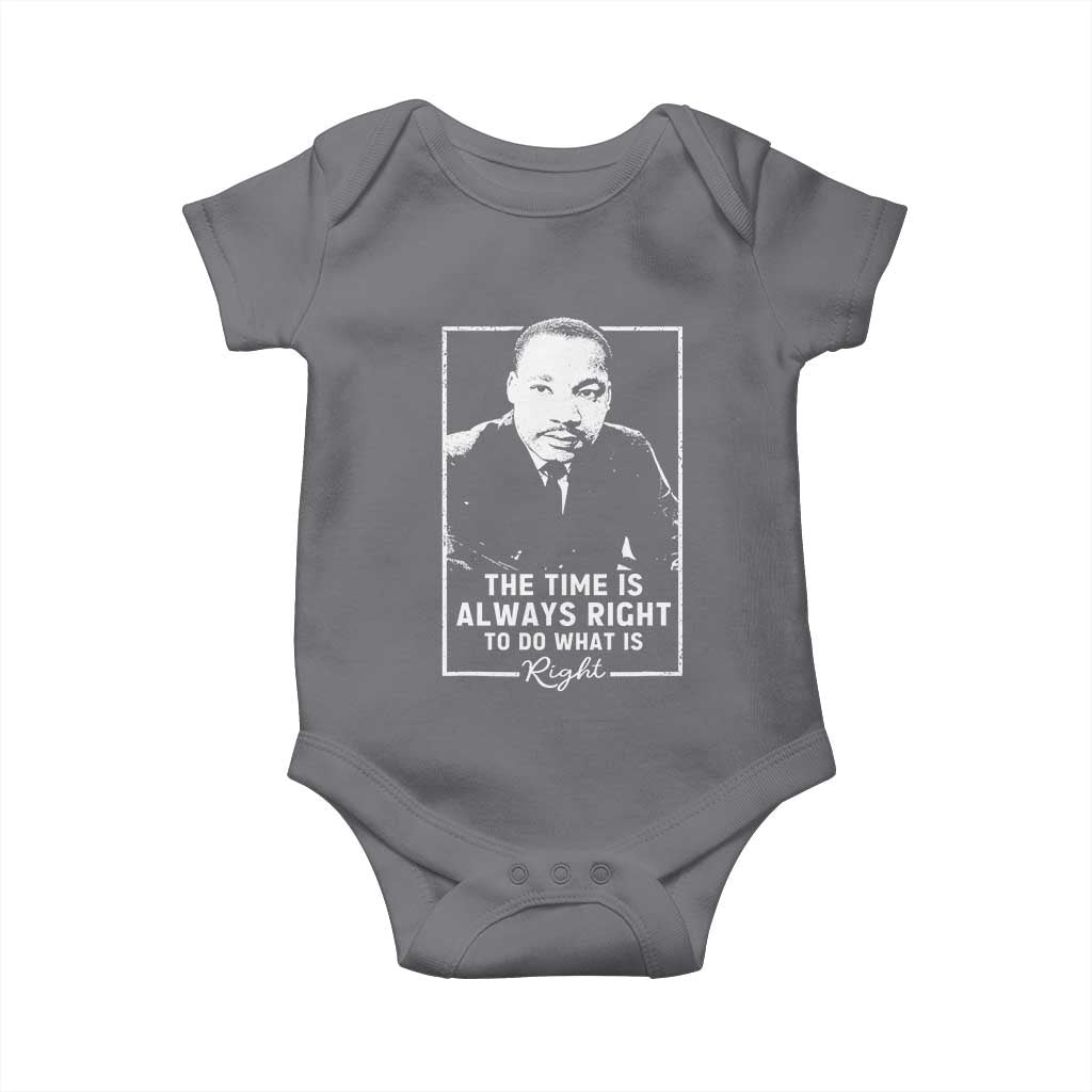 Martin Luther King Baby Onesie The Time Is Always Right MLK Day Black History Month - African Pride