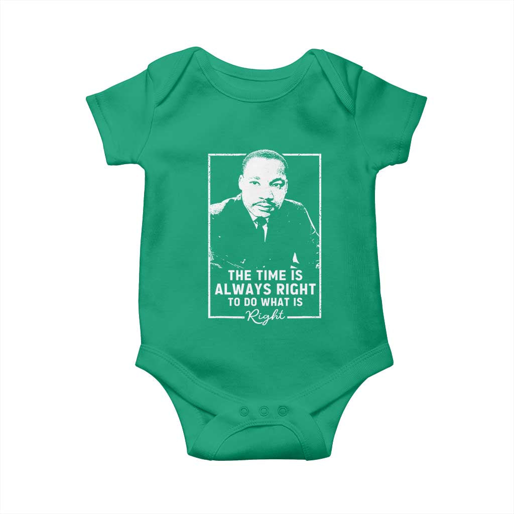 Martin Luther King Baby Onesie The Time Is Always Right MLK Day Black History Month - African Pride