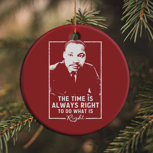Martin Luther King Christmas Ornament The Time Is Always Right MLK Day Black History Month - African Pride