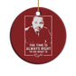 Martin Luther King Christmas Ornament The Time Is Always Right MLK Day Black History Month - African Pride
