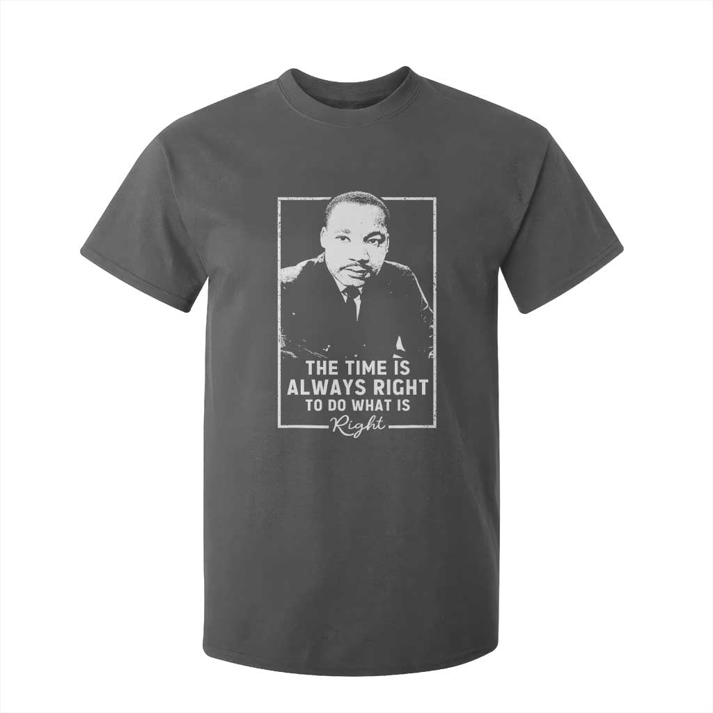 Martin Luther King T Shirt For Kid The Time Is Always Right MLK Day Black History Month - African Pride