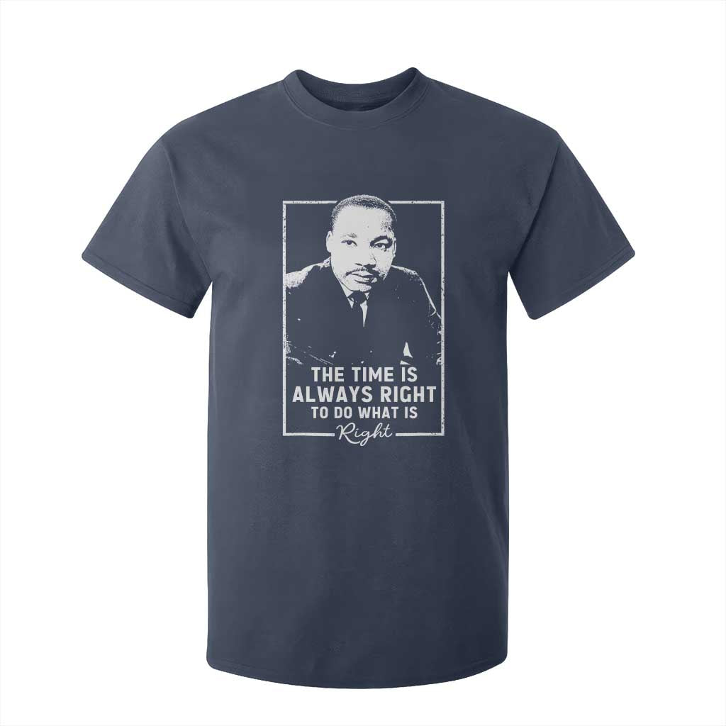 Martin Luther King T Shirt For Kid The Time Is Always Right MLK Day Black History Month - African Pride