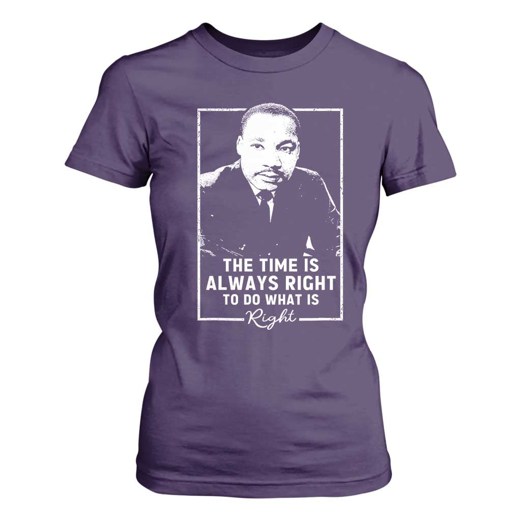 Martin Luther King T Shirt For Women The Time Is Always Right MLK Day Black History Month - African Pride