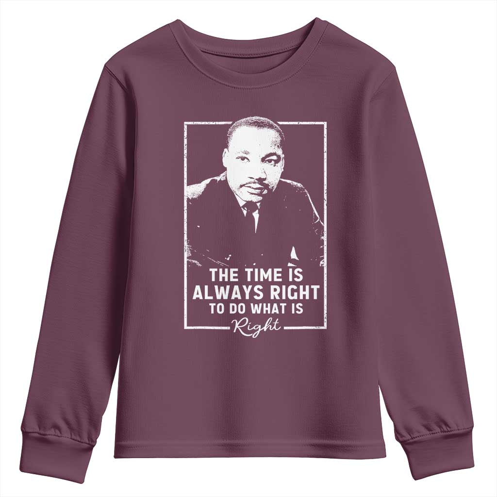 Martin Luther King Youth Sweatshirt The Time Is Always Right MLK Day Black History Month - African Pride