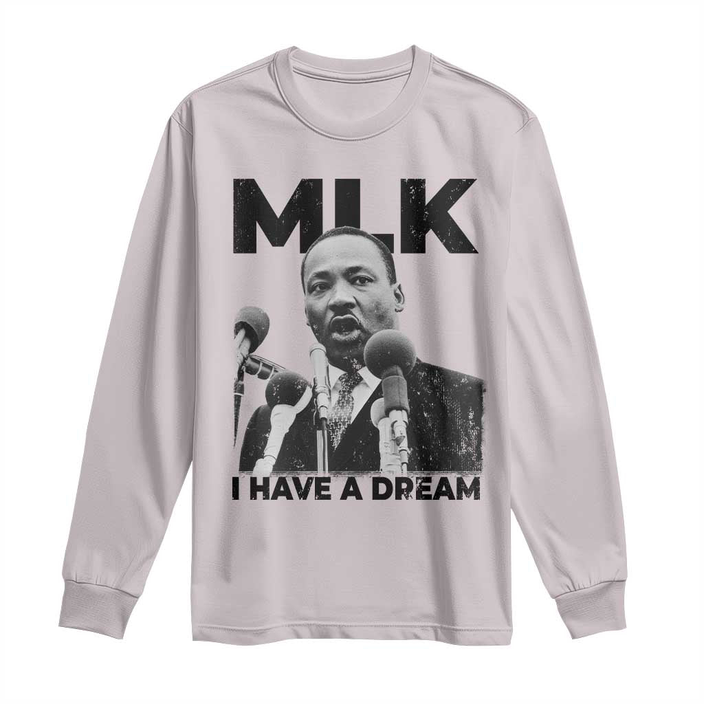 Martin Luther King Long Sleeve Shirt MLK I Have A Dream Black History Month