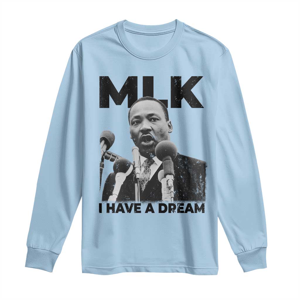 Martin Luther King Long Sleeve Shirt MLK I Have A Dream Black History Month