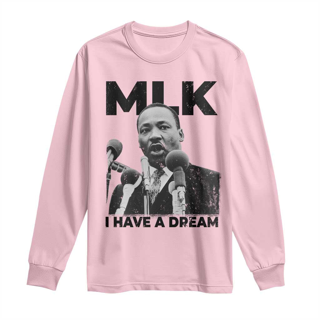 Martin Luther King Long Sleeve Shirt MLK I Have A Dream Black History Month