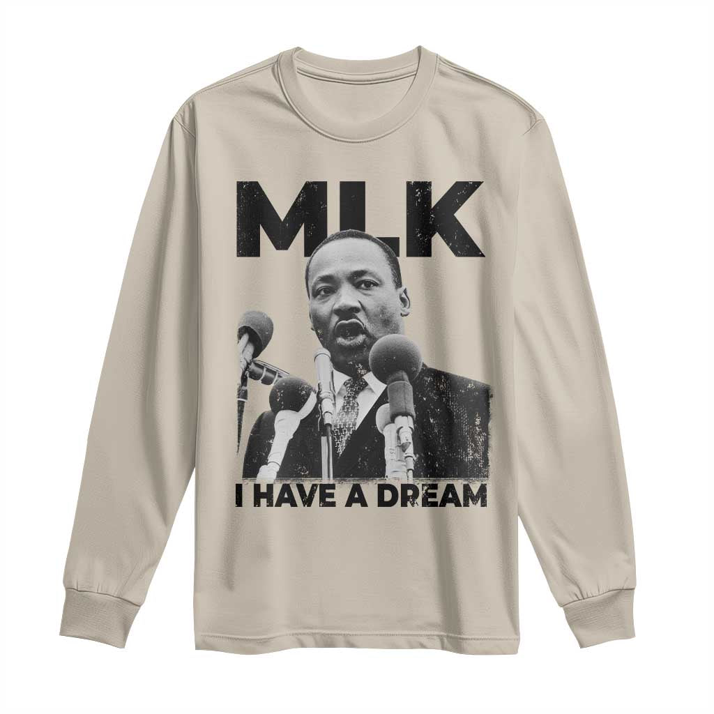 Martin Luther King Long Sleeve Shirt MLK I Have A Dream Black History Month