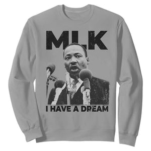 Martin Luther King Sweatshirt MLK I Have A Dream Black History Month