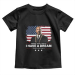 Martin Luther King Toddler T Shirt I Have A Dream Freedom Justice Equality MLK Day Black History Month - African Pride