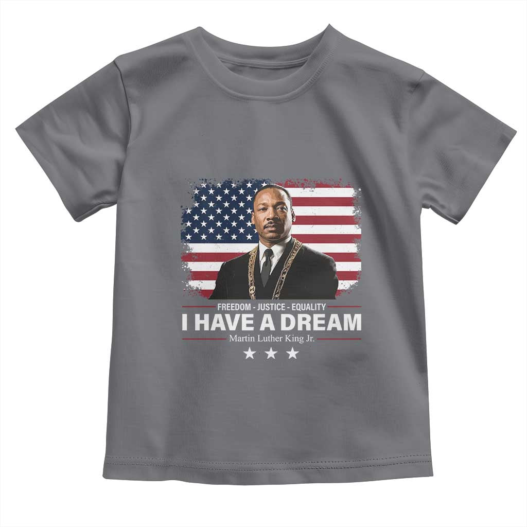 Martin Luther King Toddler T Shirt I Have A Dream Freedom Justice Equality MLK Day Black History Month - African Pride