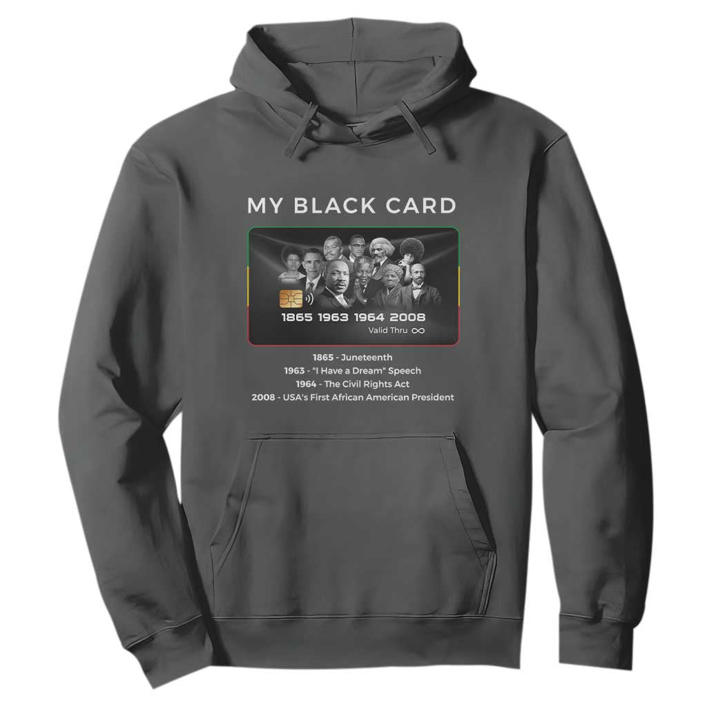 My Black Card Hoodie African American Civil Rights Leaders Black History - African Pride