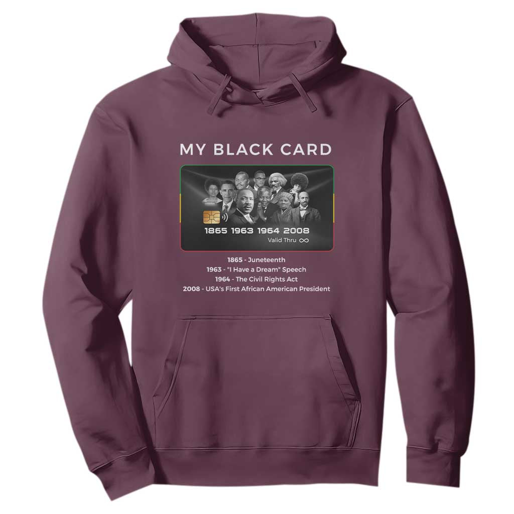 My Black Card Hoodie African American Civil Rights Leaders Black History - African Pride