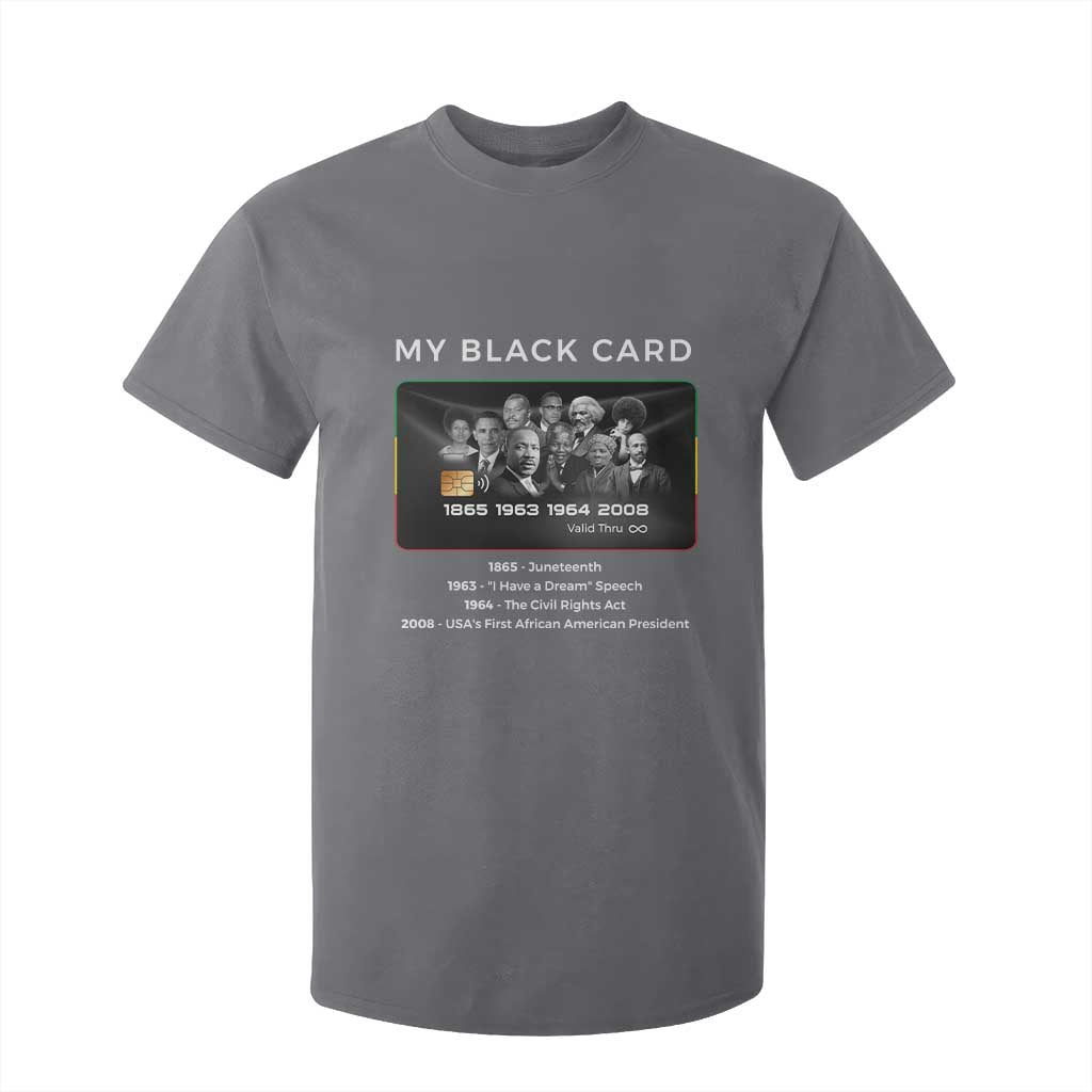 My Black Card T Shirt For Kid African American Civil Rights Leaders Black History - African Pride