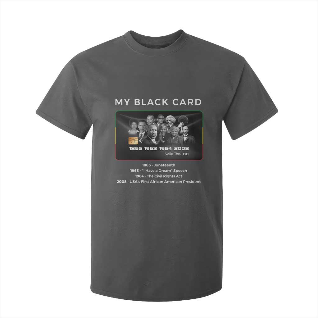 My Black Card T Shirt For Kid African American Civil Rights Leaders Black History - African Pride