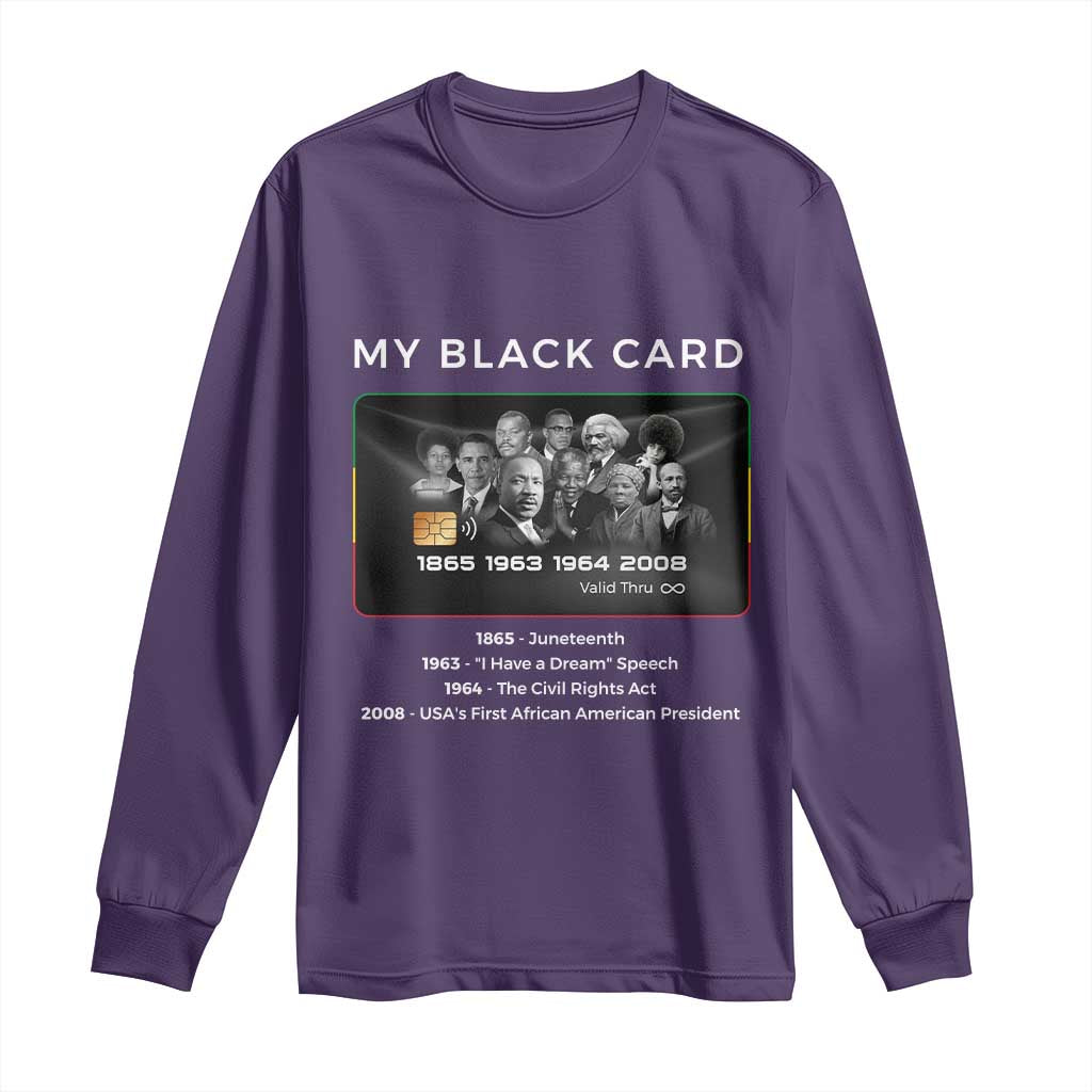 My Black Card Long Sleeve Shirt African American Civil Rights Leaders Black History - African Pride