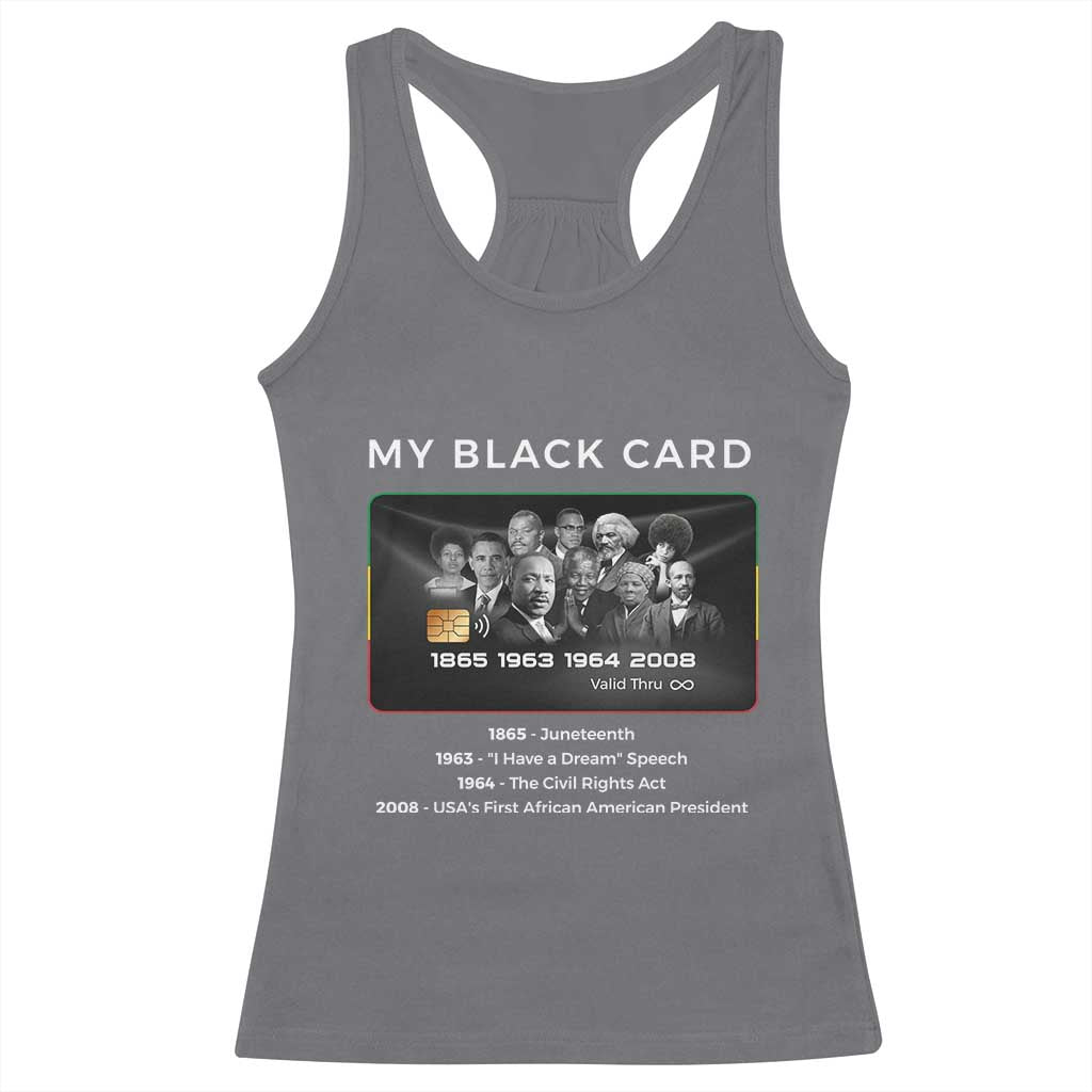 My Black Card Racerback Tank Top African American Civil Rights Leaders Black History - African Pride