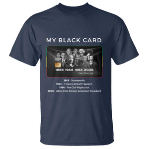 My Black Card T Shirt African American Civil Rights Leaders Black History - African Pride