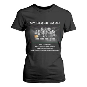 My Black Card T Shirt For Women African American Civil Rights Leaders Black History - African Pride